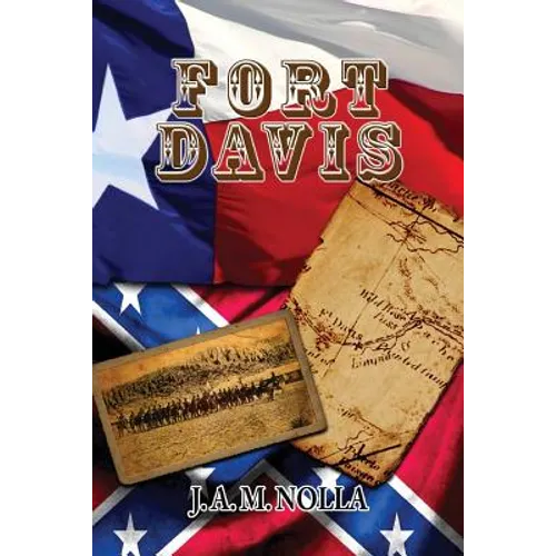 Fort Davis: Protector of the San Antonio-El Paso Road - Paperback