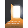 Diverse Students, Diverse Outcomes: Portal Schools for Access to Diverse Teaching and Learning - Paperback