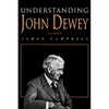 Understanding John Dewey: Nature and Cooperative Intelligence - Paperback