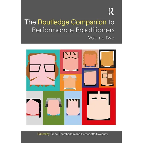 The Routledge Companion to Performance Practitioners: Volume Two - Paperback