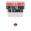 Contract Bridge for Beginners: A Simple Concise Guide for the Novice (Including Point Count Bidding) - Paperback