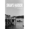 Swan's Harbor - Paperback