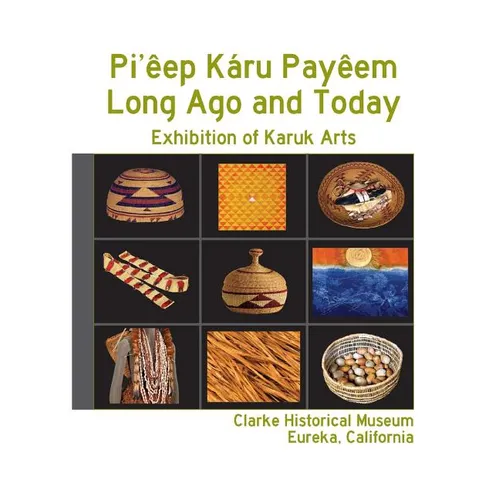 Pi'êep Káru Payêem: Long Ago and Today - Paperback