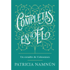 Completas En Él: Un Estudio de Colosenses - Paperback