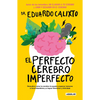 El Perfecto Cerebro Imperfecto / The Perfect Imperfect Brain - Paperback