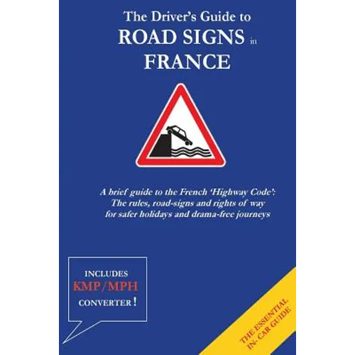 The Driver's Guide to French Road Signs - Paperback