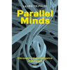 Parallel Minds: Discovering the Intelligence of Materials - Paperback