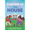 Shaking Up the House - Hardcover