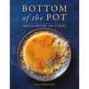 Bottom of the Pot: Persian Recipes and Stories - Hardcover