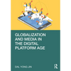 Globalization and Media in the Digital Platform Age - Paperback