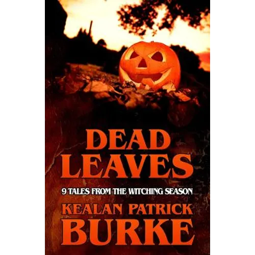 Dead Leaves: 9 Tales from the Witching Season - Paperback
