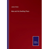Man and His Dwelling Place - Paperback
