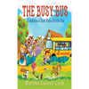 The Busy Bus: A Collection of Short Children's Poems - Hardcover