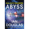 Galaxy Raiders: Abyss: Galaxy Raiders, Book 1 - Paperback
