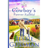 A Cowboy's Forever Faithful - Paperback