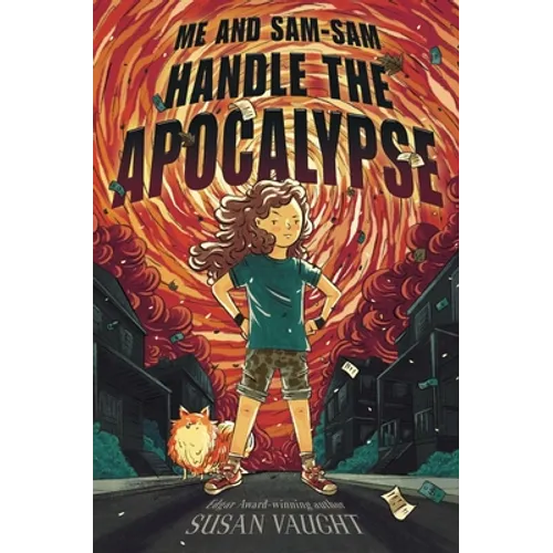 Me and Sam-Sam Handle the Apocalypse - Hardcover
