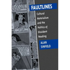 Faultlines: Cultural Materialism & the Politics of Dissident Reading - Paperback