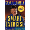 Smart Exercise: Burning Fat, Getting Fit - Paperback