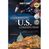 Undermining the U.S. Constitution - Paperback