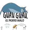 Guau, Guau, el Perro Malo - Paperback