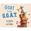 Goat Is the G.O.A.T. - Hardcover