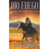 Rio Fuego: A Lone McGantry Western - Paperback