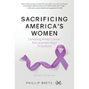 Sacrificing America's Women: Defeating Breast Cancer the Lavender Way/Procedure - Paperback
