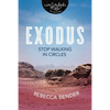 Exodus: Stop Walking in Circles - Paperback