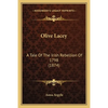 Olive Lacey: A Tale Of The Irish Rebellion Of 1798 (1874) - Paperback