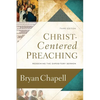 Christ-Centered Preaching: Redeeming the Expository Sermon - Hardcover