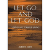 Let Go and Let God: Steps in Victorious Living - Paperback