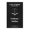 Law School Study Guides: Evidence Outline - Paperback