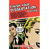 Finish Your Dissertation, Darling!: Successful Strategies for Overcoming Procrastination, Isolation, Writing Blocks, Wish for Perfection, Unresponsive - Paperback