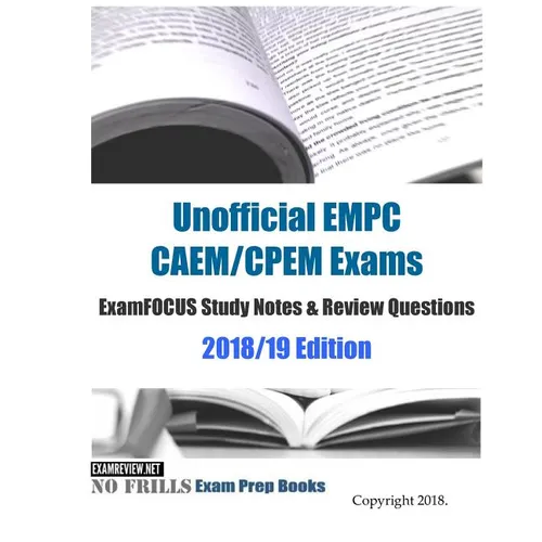 Unofficial EMPC CAEM/CPEM Exams ExamFOCUS Study Notes & Review Questions 2018/19 Edition - Paperback
