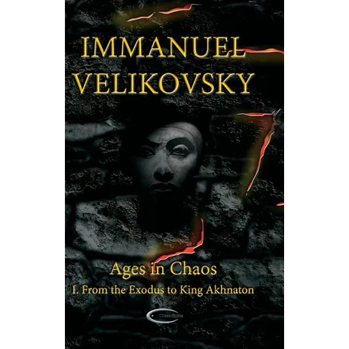 Ages in Chaos I: From the Exodus to King Akhnaton - Hardcover