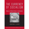 The Currency of Socialism - Hardcover