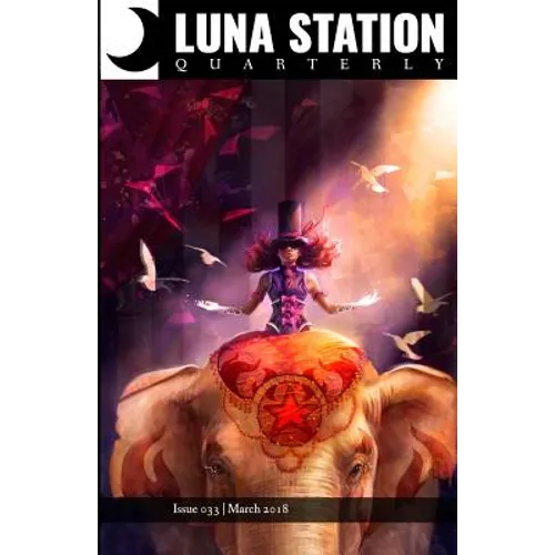 Luna Station Quarterly Issue 033 - Paperback