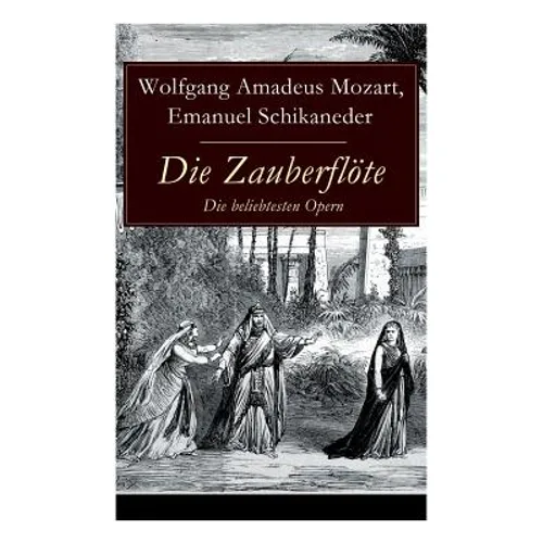 Die Zauberflöte - Die beliebtesten Opern - Paperback