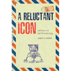 A Reluctant Icon: Letters to Neil Armstrong - Paperback