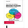 Brand Fusion: Purpose-Driven Brand Strategy - Paperback
