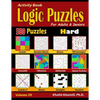 Activity Book: Logic Puzzles for Adults & Seniors: 500 Hard Puzzles (Sudoku - Fillomino - Straights - Futoshiki - Binary - Slitherlink - Sudoku X - Ma - Paperback