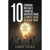 10 Common Mistakes Financial Advisors Make & Simple Ideas to Avoid Them: How to Create Happy Loyal Clients - Paperback