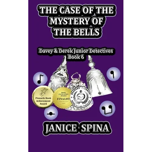 The Case of the Mystery of the Bells: Davey & Derek Junior Detectives, Book 6 - Paperback