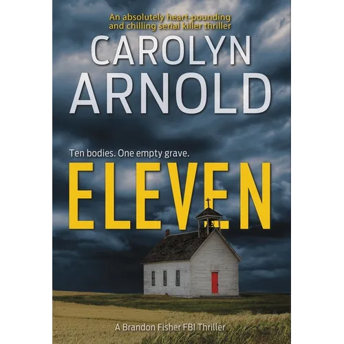 Eleven: An absolutely heart-pounding and chilling serial killer thriller - Hardcover