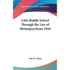 Life's Riddle Solved Through the Law of Metempsychosis 1944 - Hardcover