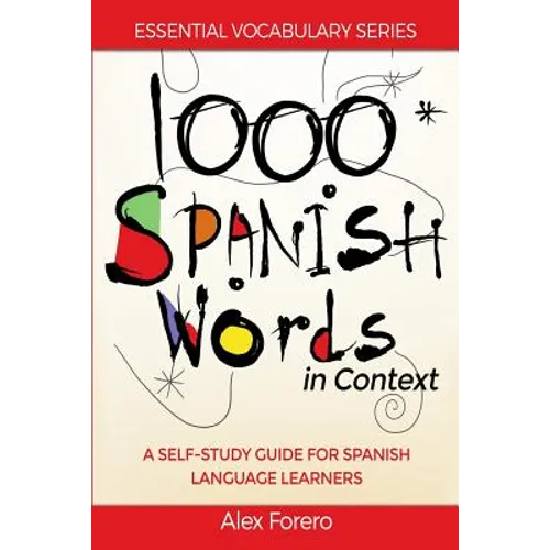 1000 Spanish Words in Context: A Self-Study Guide for Spanish Language Learners - Paperback