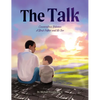 The Talk: Conversations Between A Black Father And His Son - Hardcover
