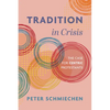 Tradition in Crisis: The Case for Centric Protestants - Hardcover