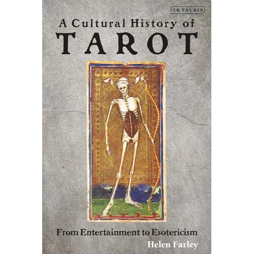 A Cultural History of Tarot: From Entertainment to Esotericism - Paperback