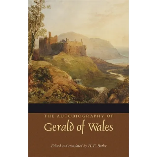 The Autobiography of Gerald of Wales - Paperback